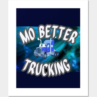 MO BETTER TRUCKING Posters and Art